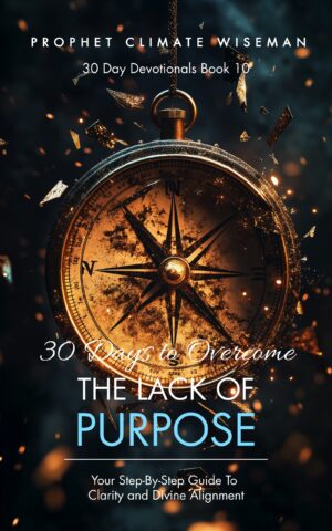 30 Days To Overcome The Lack Of Purpose