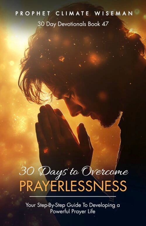 30 Days To Overcome Prayerlessness