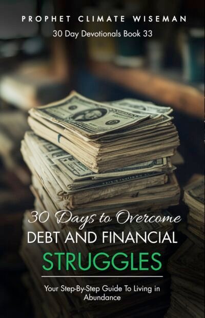 30 Days To Overcome Debt And Financial Struggle