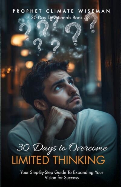 30 Days To Overcome Limited Thinking